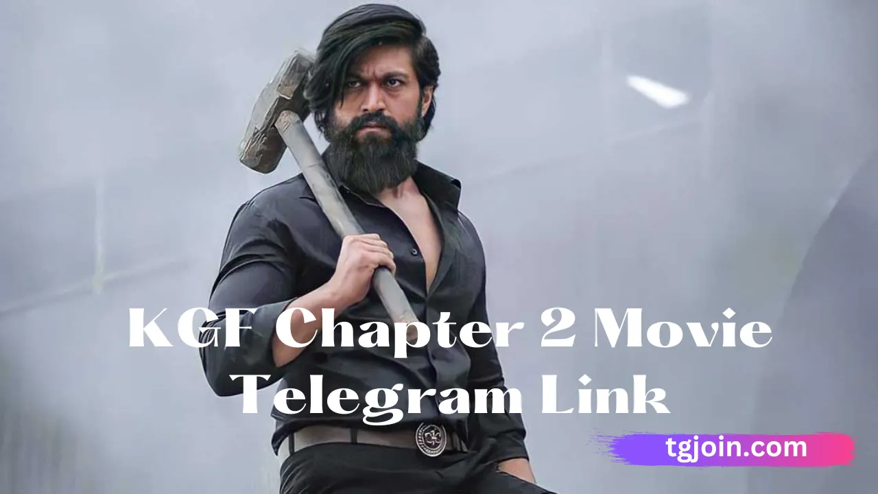 KGF Chapter 2 Movie Telegram Link