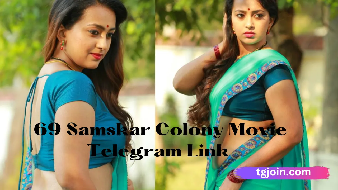 69 Samskar Colony Movie Telegram Link