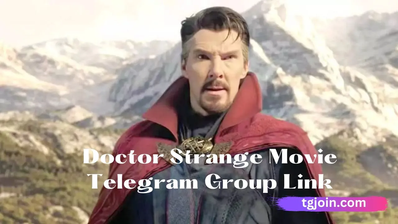 Doctor Strange Movie Telegram Group Link