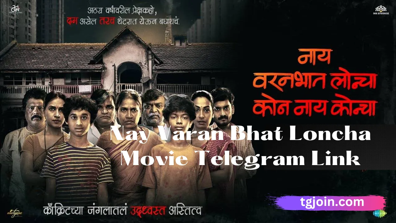 Nay Varan Bhat Loncha Movie Telegram Link