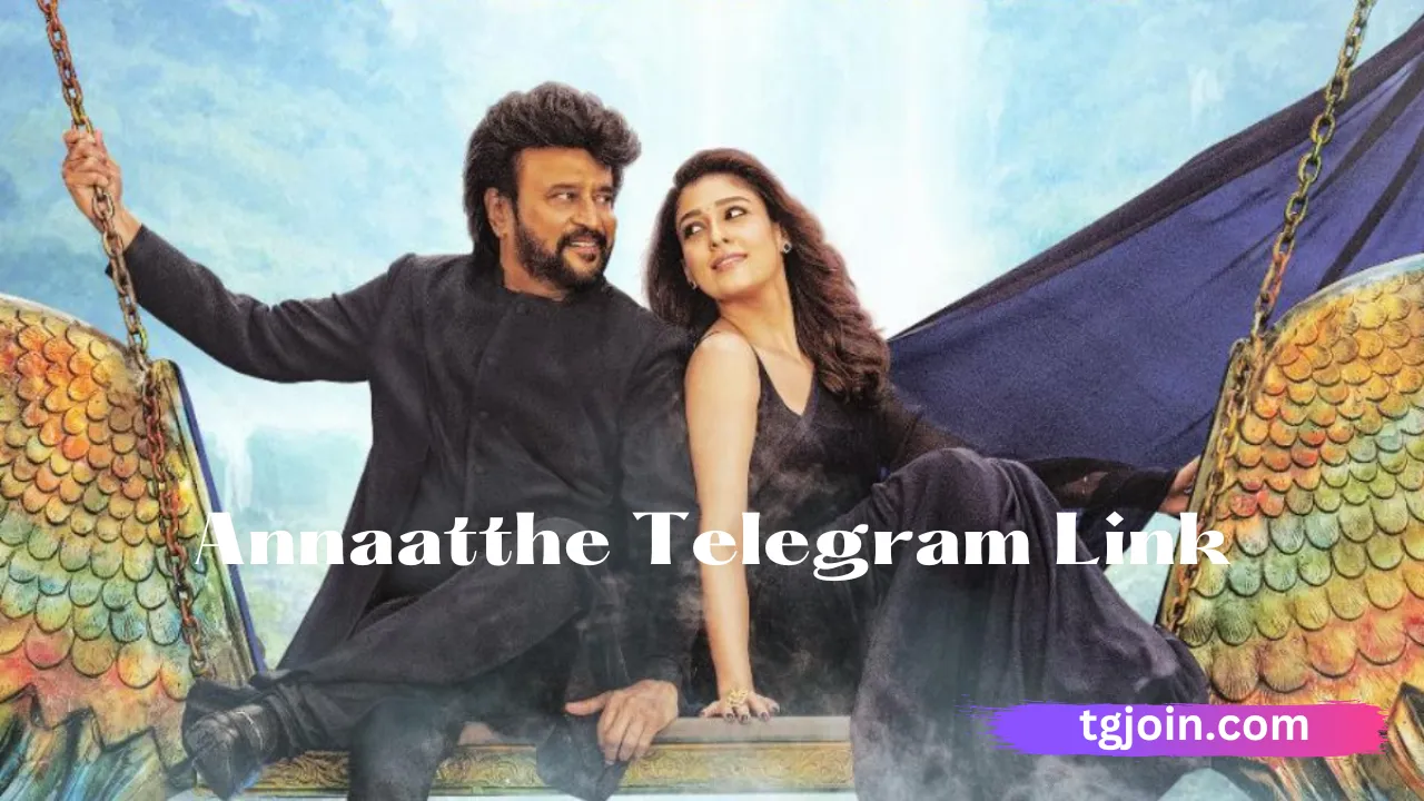 Annaatthe Movie Telegram Link