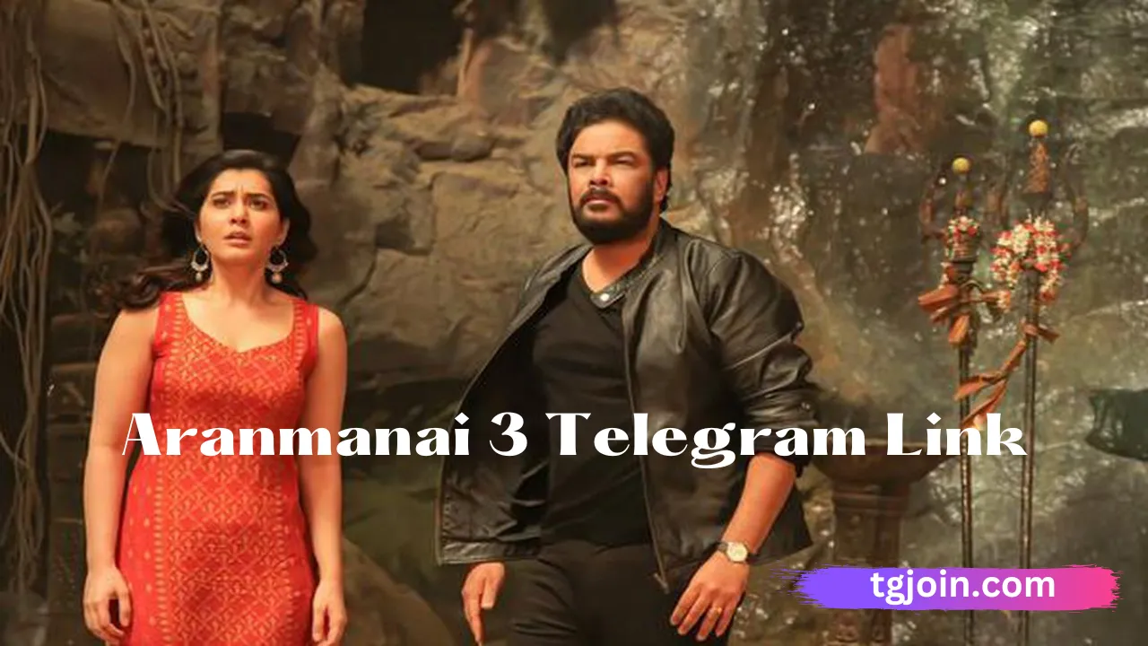 Aranmanai 3 Movie-Telegram-Channel-Link