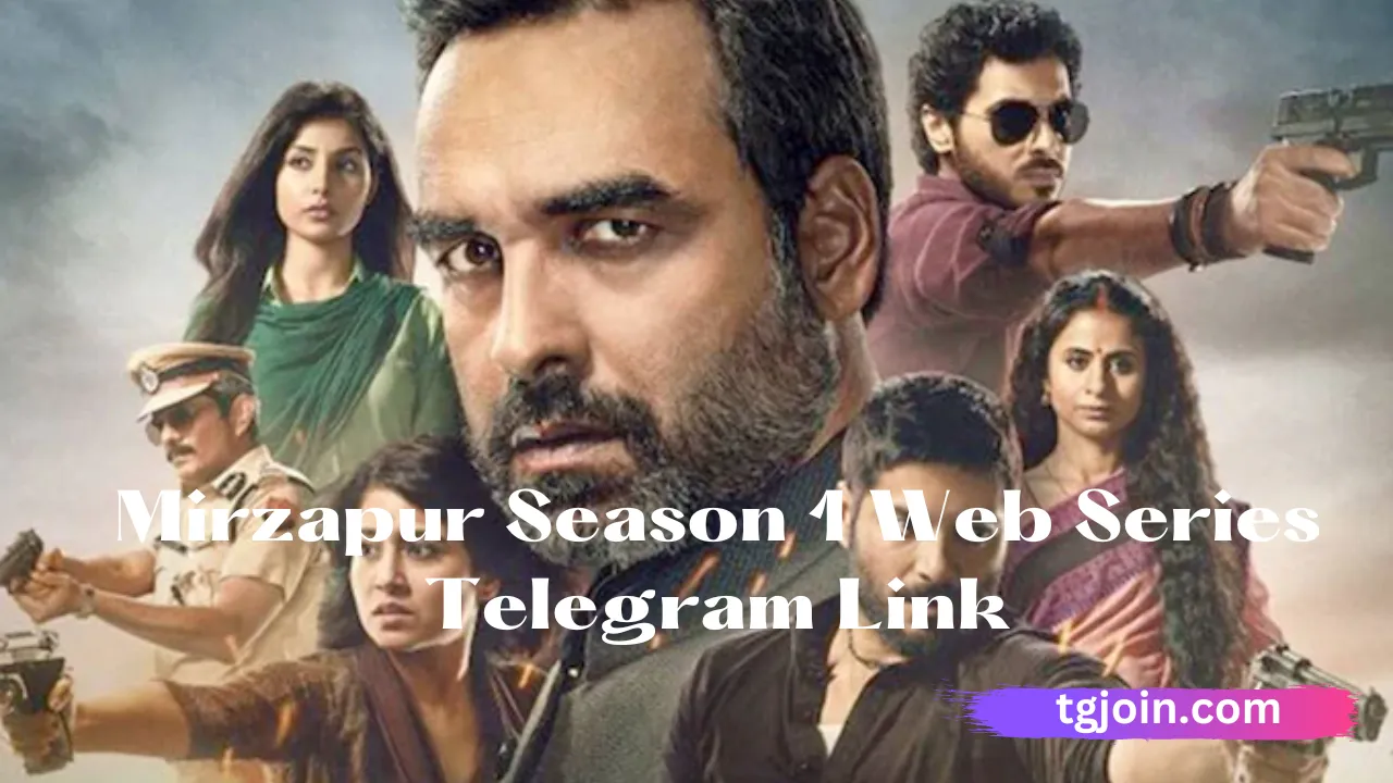 Mirzapur Season 1 Telegram Channel Link