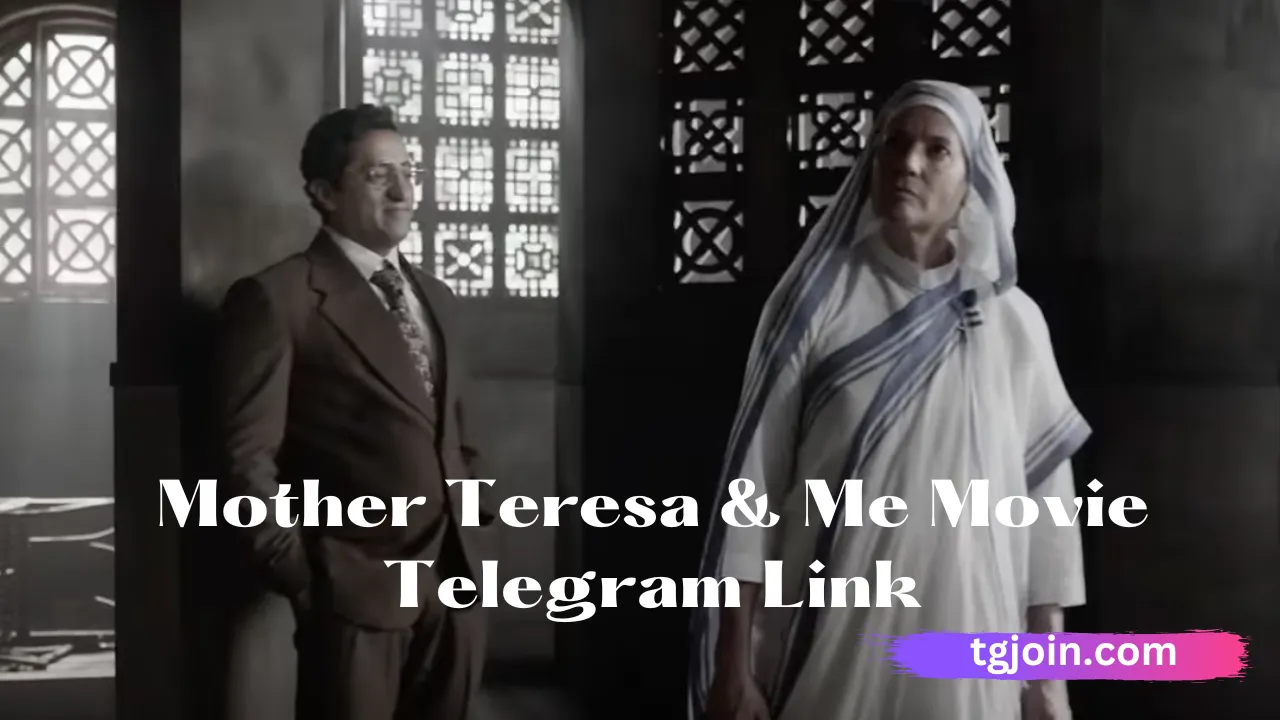 Mother Teresa & Me Telegram Link