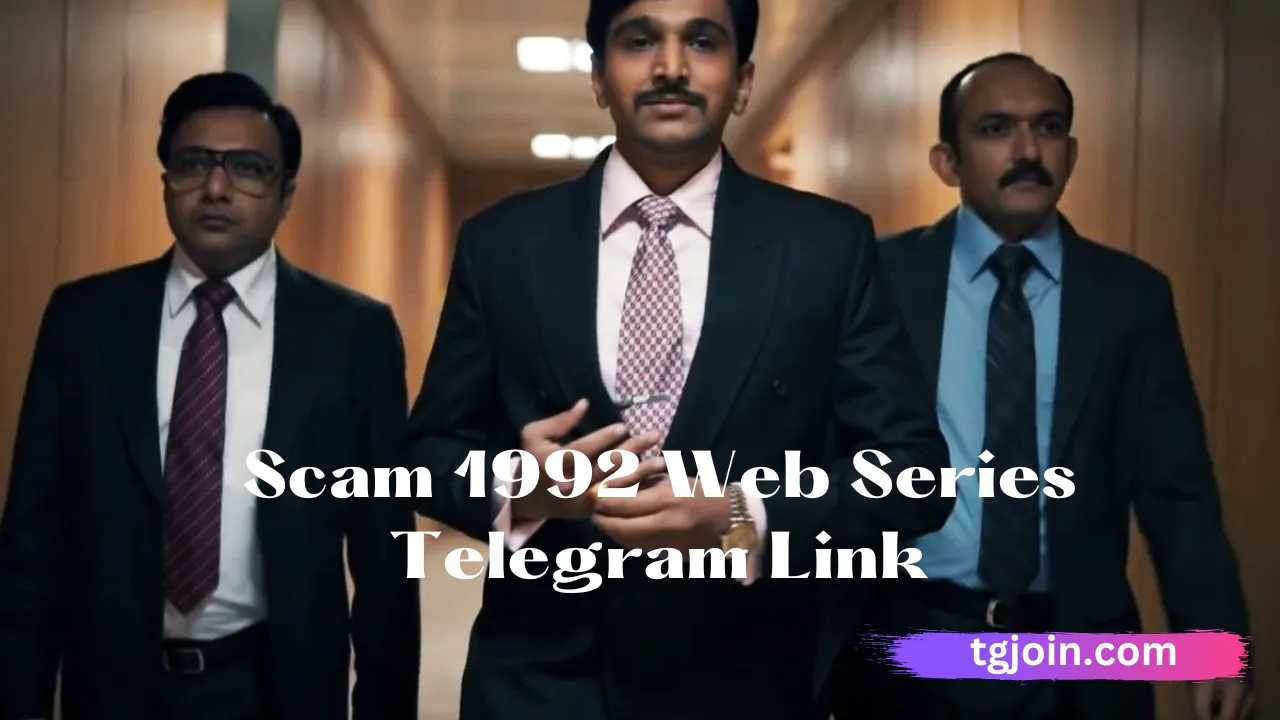 Scam 1992 Web Series Telegram Link